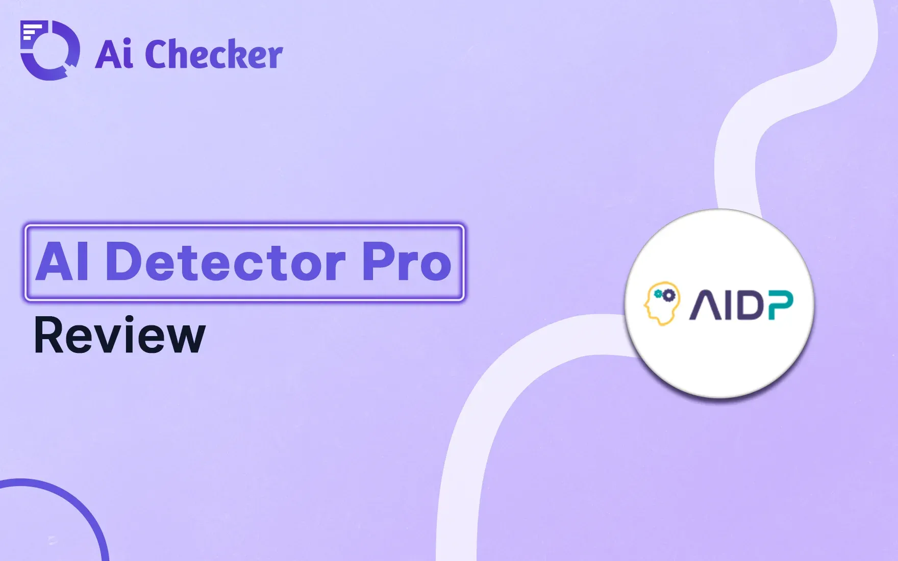 AI Detector Pro Review | Find Its Accuracy Rate, Pricing
