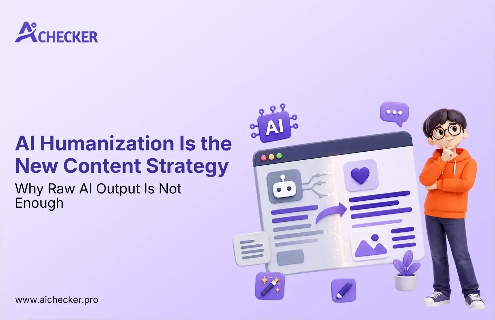 AI Humanization Is the New Content Strategy: Why Raw AI Output Is Not Enough