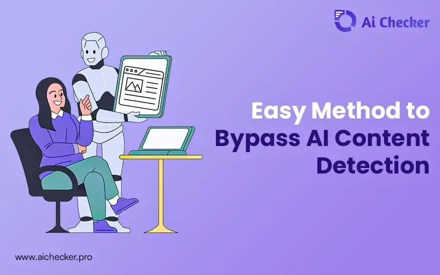 An Easy Method to Bypass AI Content Detection 