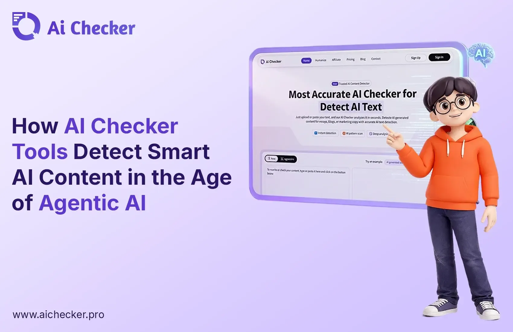 How AI Checker Tools Detect Smart AI Content in the Age of Agentic AI