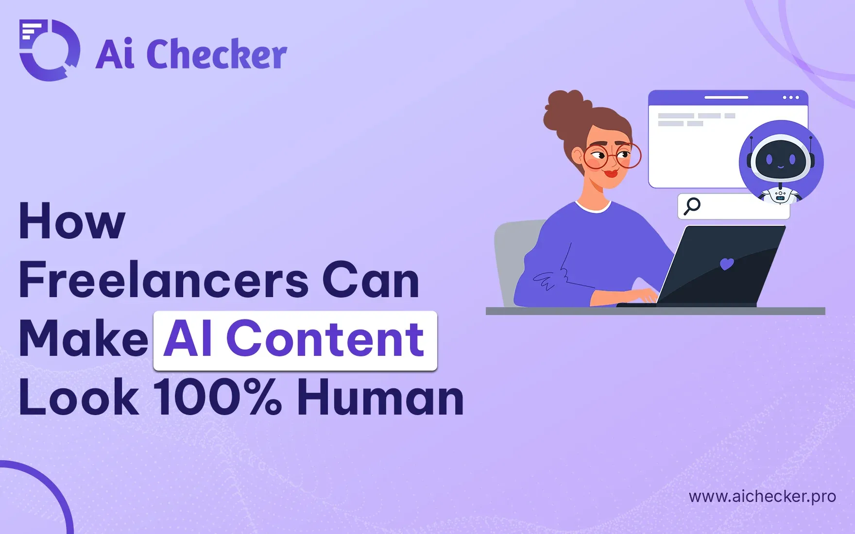 How Freelancers Can Make AI Content Look 100% Human