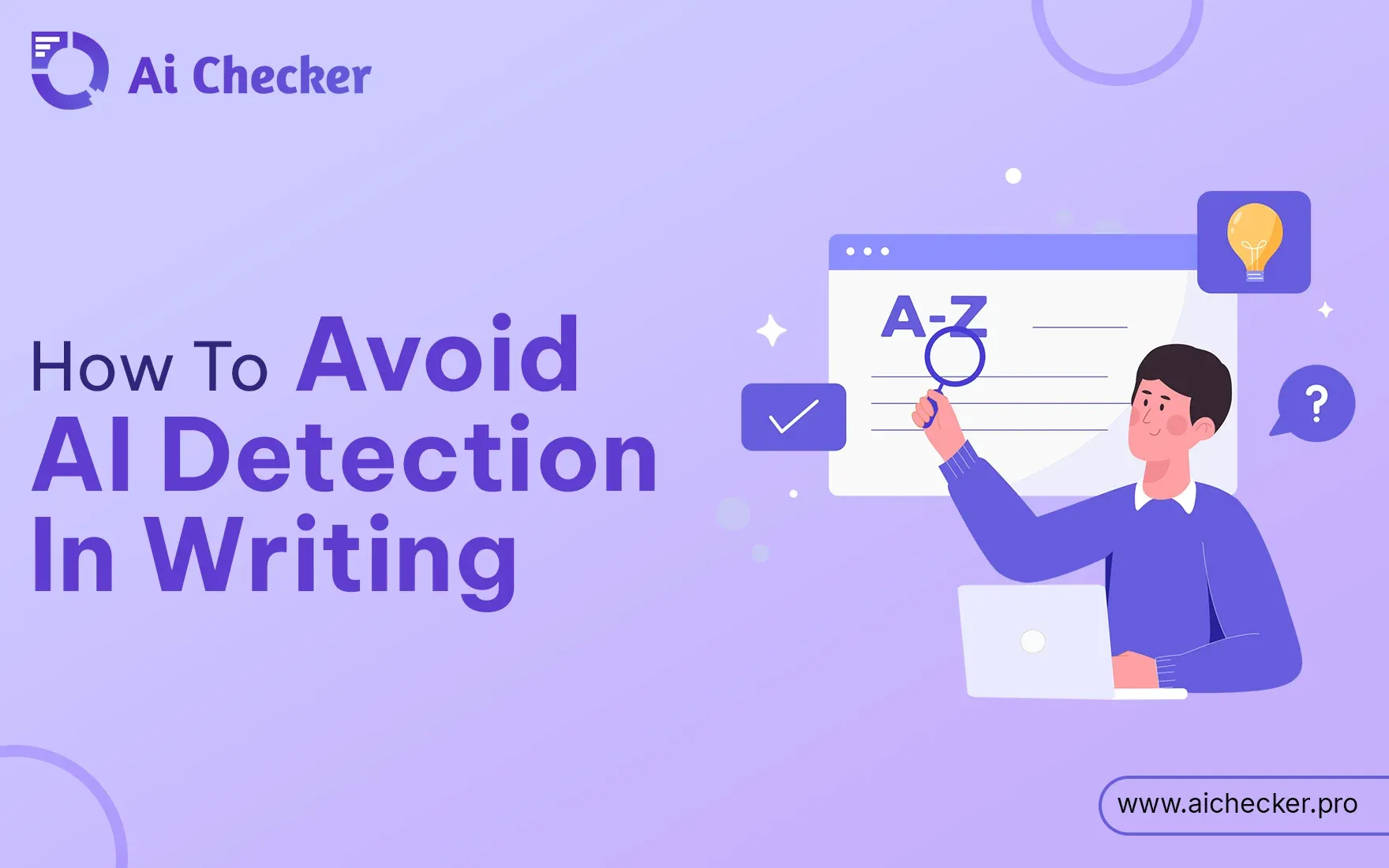How To Avoid AI Detection In Writing | 8 Actionable Tips