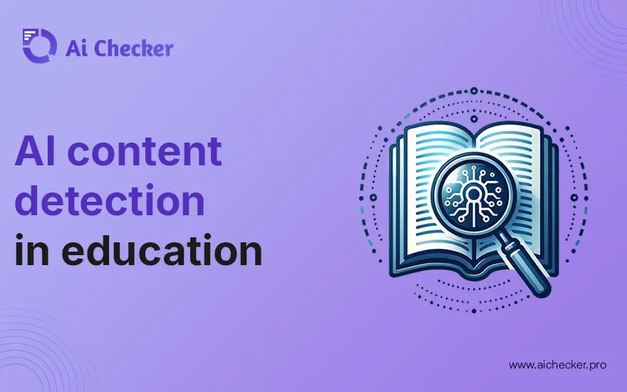 Importance of AI Content Detection in Education 