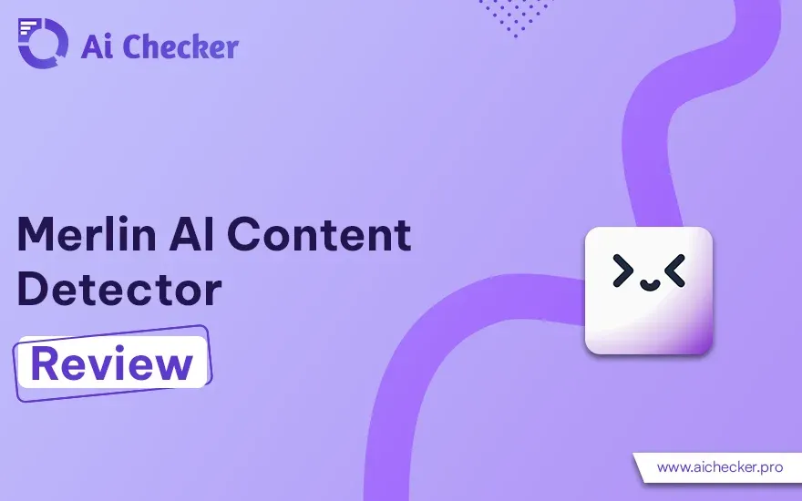 Merlin AI Review - Does it accurately clear AI Detector