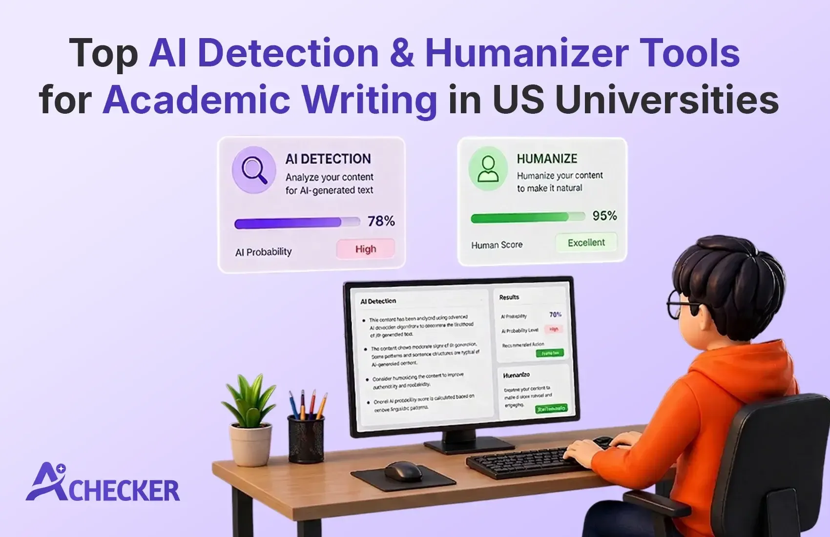 Top AI Detection & Humanizer Tools for Academic Writing in US Universities