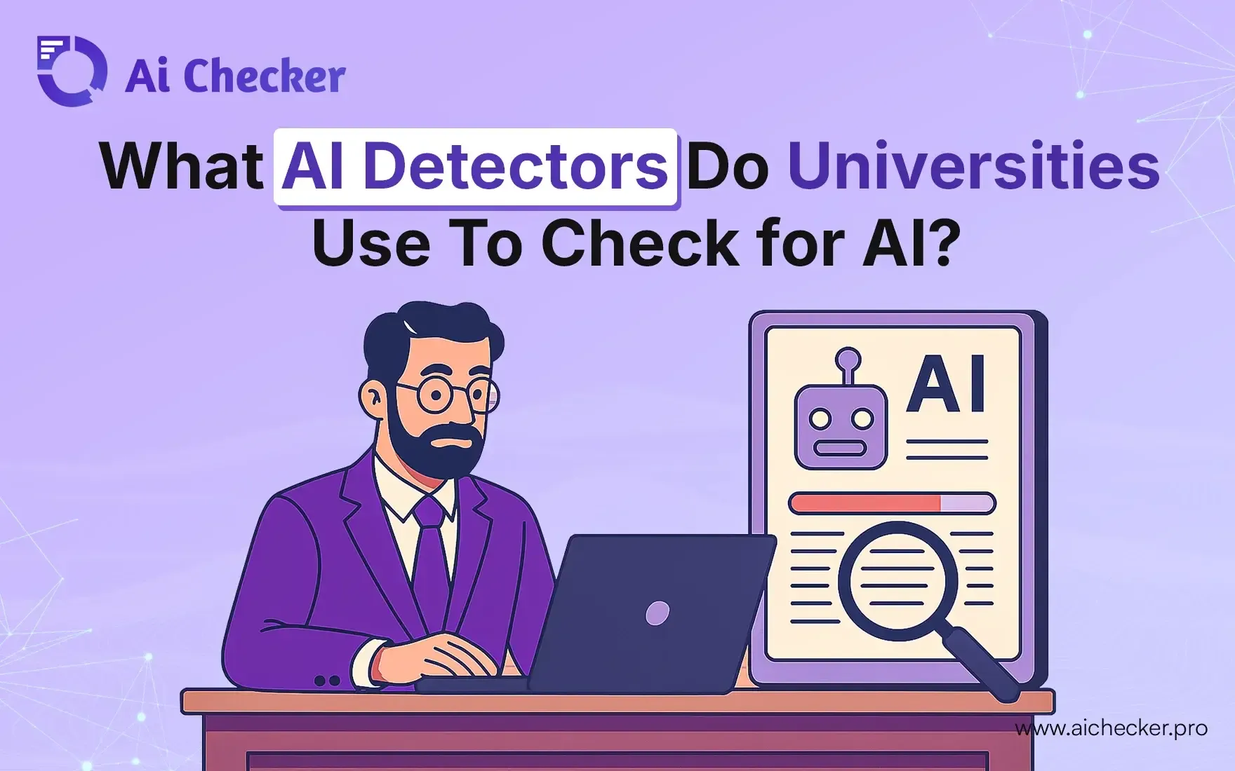 What AI Detectors Do Universities Use To Check for AI?