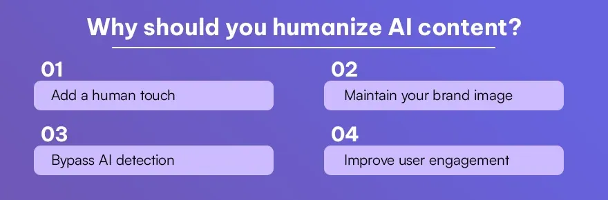 Why should you humanize AI content.webp