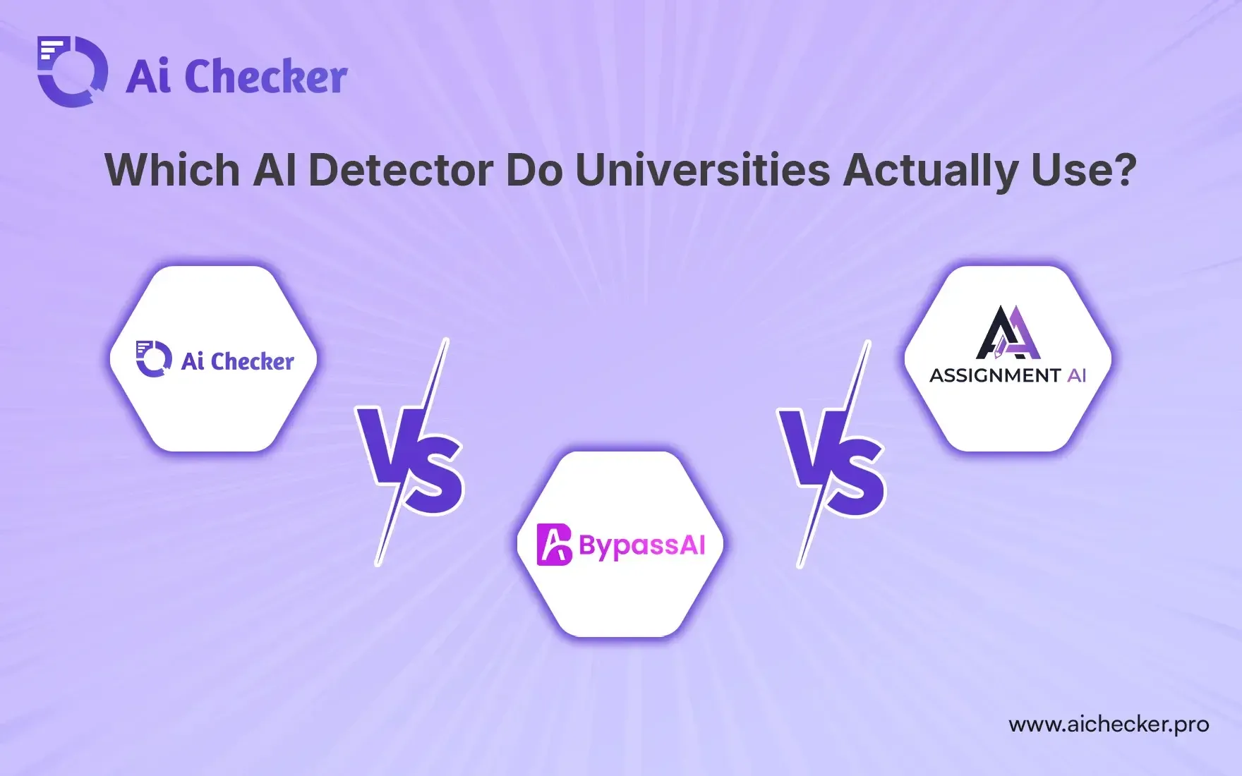 Aichecker vs Bypassai vs AssignmentGPT - Which AI Detector Do Universities Actually Use?